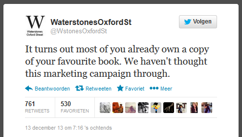 Koop snel je favoriete boek. Oh, die heb je al.  Waterstones Oxford Street